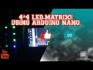 4*4 LED-MATRIX USING #ARDUINO NANO !!