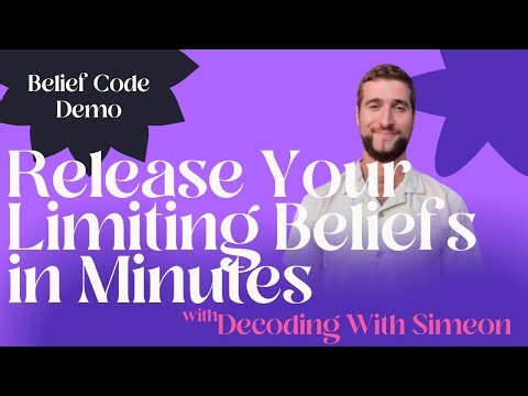Belief Code Demo - How to release negative belief systems in minutes! with @DecodingWithSimeon