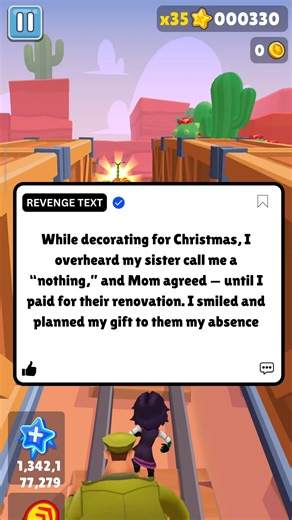 19K views · 366 reactions | While decorating for Christmas, I overheard my sister call me a “nothing,” and Mom agreed — until I paid for their renovation. I smiled and planned my gift to them my absence- | Revenge Text | Facebook