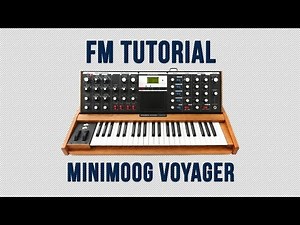 Minimoog Voyager - FM Tutorial