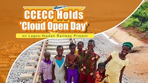 An open day event was held by the China Civil Engineering Construction Corporation (CCECC), which is affiliated with the China Railway Construction Corporation Limited (CRCC), on July 24 to brief international audiences on the progress of the Lagos-Ibadan Railway project. Themed "Working Together for Connected Future," the event was presented via a vlog and livestream. #VoicesfromBeltandRoad | CGTN
