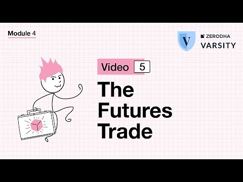 5. Futures trade