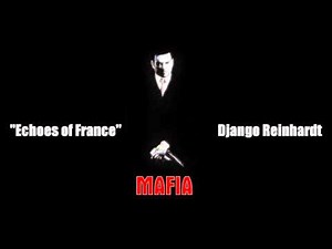 Mafia - Echoes of France - Django Reinhardt & Stephane Grappelli