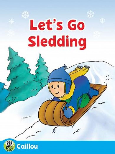 Caillou Lets Go Sledding (2013) - Movie