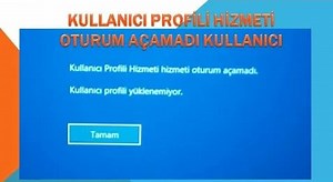 Kullanıcı Profili Hizmeti Oturum Açamadı Kullanıcı Profili Yüklenemiyor