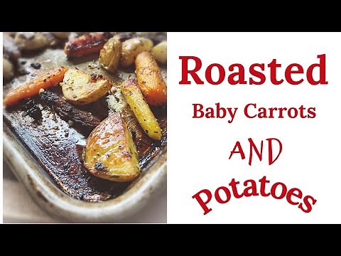 Roasted Baby Carrots and Potatoes