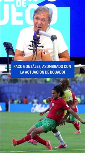 Paco González amazed by Bouaddi's performance against Brazil in the World Cup | Tiempo de Juego COPE
