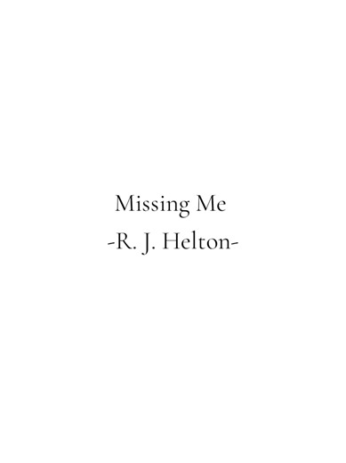 Missing Me by R. J. Helton — Lyrics & Background Video