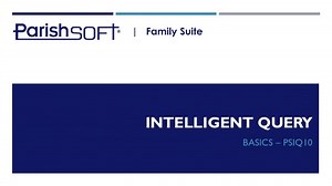 ParishSOFT IQ: Basics - CN IQ10 - Recorded Training