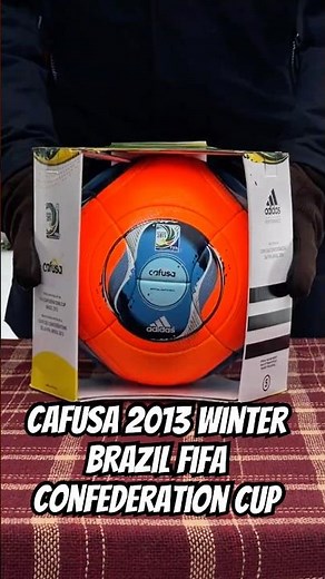 Cafusa FIFA Confederations Cup 2013 unboxing Match Ball - Brazil #soccer #football #worldcup2026