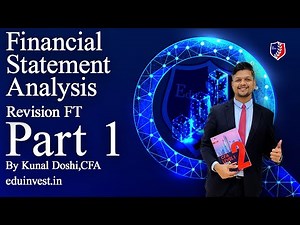 Financial Statement Analysis Revision Fast Track by Kunal Doshi, CFA - Part 1
