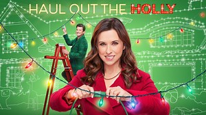 Haul Out the Holly - Hallmark Channel Movie - Where To Watch