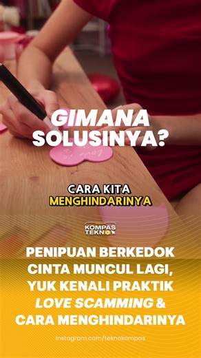 Bahaya Love Scamming: Kenali Ciri-Cirinya