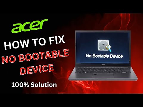 How to Fix No Bootable Device Error on Acer Laptop – 2025 Guide