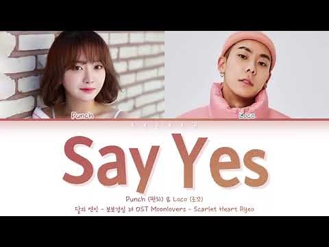 LOCO (로꼬) & PUNCH (펀치) " SAY YES " LYRICS (1 HOUR) 『Juan』♫