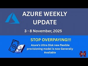 Azure Weekly Update (Nov 3 - 8, 2025): New GA and Preview Features You Need to Know