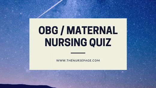 OBG- Obstetrics and Gynecology Nursing Questions -26 No.s
