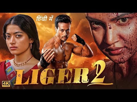 Liger 2 (2025) | Tiger Shroff, Rashmika & Sanjay Dutt | Hindi Action Film