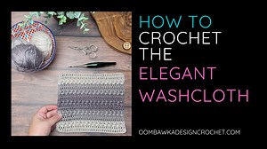 24 reactions | Learn how to crochet the Elegant Crochet Washcloth in...