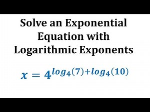 Solve an Exponential Equation with Log Exponents with the Same Bases: Logarithm Property