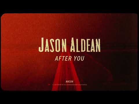 Jason Aldean - After You (Lyric Video)