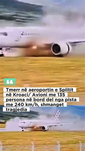Tmerr në aeroportin e Splitit në Kroaci/ Avioni me 135 persona në bord del nga pista me 240 km/h,