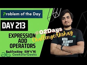 DAY 213 -Expression Add Operators | BackTracking | JAVA | C++ | GFG POTD 25 May | 02ChallengeAkshay