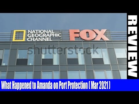 What Happened to Amanda on Port Protection (Mar 2021)- Eager To Know What Happened To Her? Watch It!