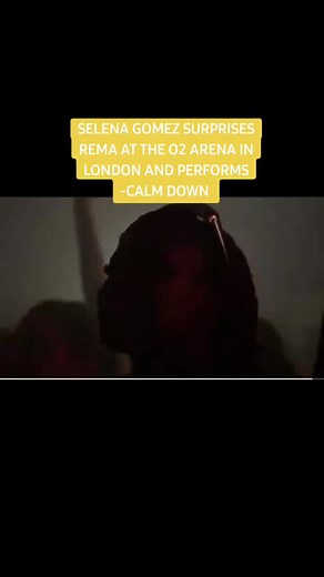 Selena Gomez Surprises Rema at the O2 Arena in London with Live Performance