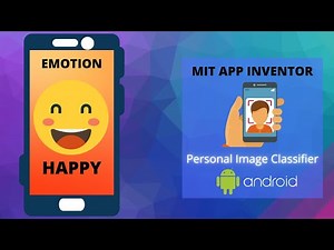 Create Emotion Recognition Mobile App || MIT App Inventor || Personal Image Classifier Extension[AI]