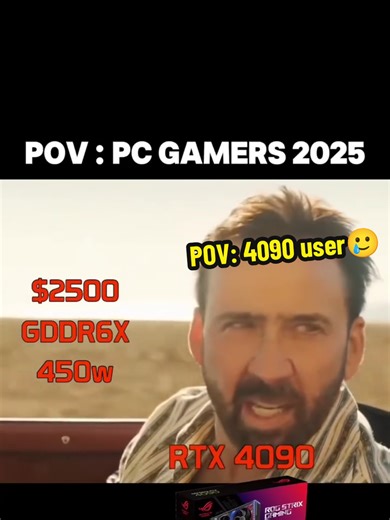 POV: Memes from a RTX 4090 User
