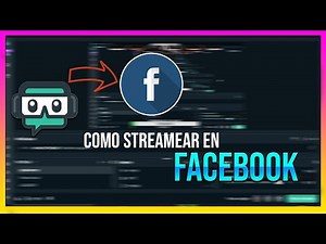 🤖👾 Como hacer streams en facebook con streamlabs obs!