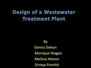 Design of a Wastewater Treatment Plant - SlideServe