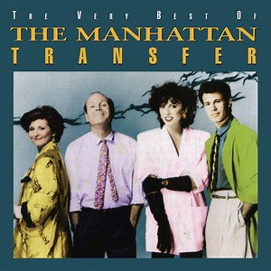 The Manhattan Transfer - The Very Best Of The Manhattan Transfer