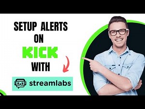 How to Setup Alerts On Kick With Streamlabs (Best Method)