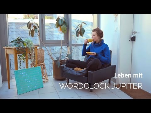 Wenn Zeit sich an dich anpasst - WordClock Jupiter /BoxClock