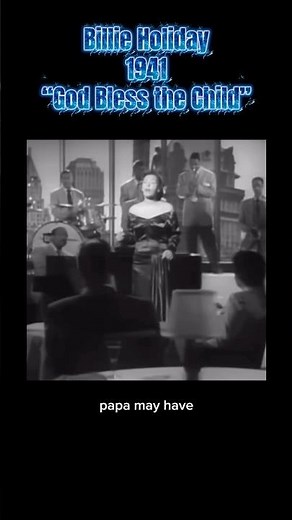 “God Bless the Child” by Lady Day, Billie Holiday (1941)