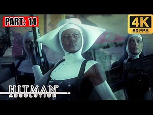 Attack Of The Saints | Hitman : Absolution (4k 60 FPS) Ultra Graphics Gameplay