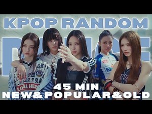 ULTIMATE KPOP RANDOM PLAY DANCE |NEW&POPULAR&OLD| 45 MIN