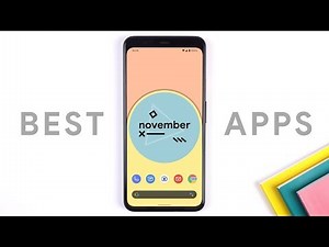 Best Android Apps - November 2019!