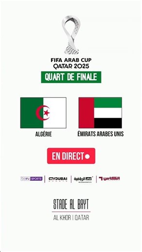 Algérie vs Émirats Arabes Unis | Coupe Arabe 2025 | Quarts de finale | DIRECT