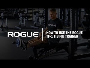 How To Use The Rogue TF-1 Tib Fib Trainer