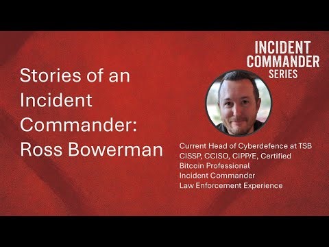 Stories of an Incident Commander: Ross Bowerman
