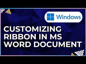 How To Customize the Ribbon In a Microsoft Word Document-For Windows Computer in 2025