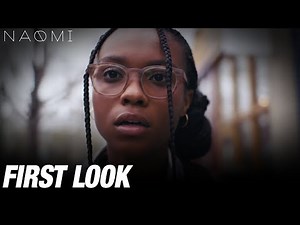 First Look | Naomi