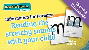 3.3K views · 40 reactions | When we teach a sound with Read Write Inc. Phonics, we either 'bounce' or 'stretch' them when we say them out loud. This video tutorial shows you how to help your child read the 'stretchy' sounds at home. Use this tutorial with the Phonics Flashcards, found in Parent Pack 1 (My Reading and Writing Kit) or available separately here: https://goo.gl/kMAB8P | Ruth Miskin Training | Facebook
