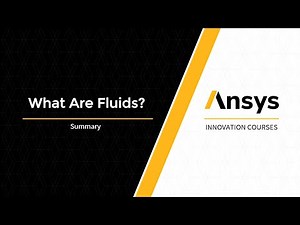What Are Fluids? — Course Summary