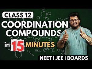 Class 12 Chemistry : Coordination Compounds in 15 Minutes | NEET 2024 | BOARDS 2024 | Bharat Panchal