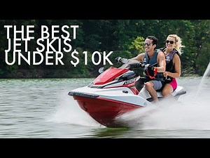 Top 5 Best Jet Skis Under $10K | Price & Features