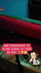 3.9K views · 71 reactions | ANG PAGHAHARAP NI ALING SUSAN AT GINA SA BUS 臘‍♀️來 | Kristyl Concepcion Ambita | Facebook